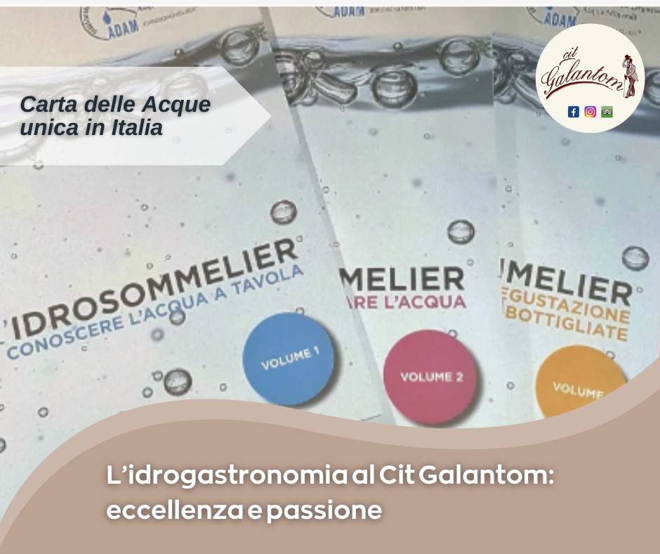 L’idrogastronomia al Cit Galantom: un viaggio nei sapori dell’acqua